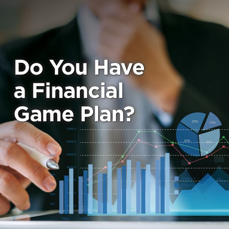 Do You Have a Financial Game Plan?